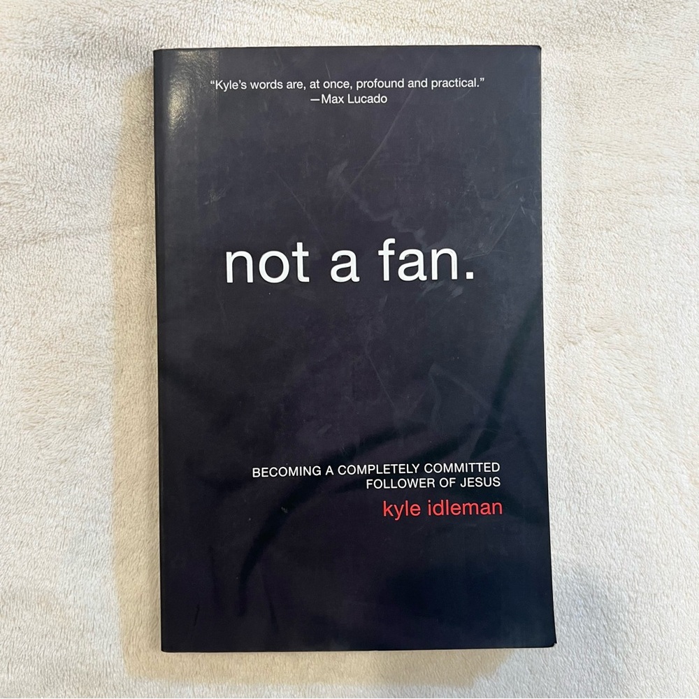 📚BUY 2 GET 1 FREE Not A Fan. by Kyle Idleman